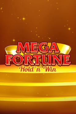 Mega Fortune Hold ‘N’ Win
