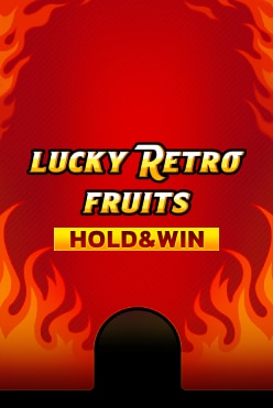 Lucky Retro Fruits Hold And Win