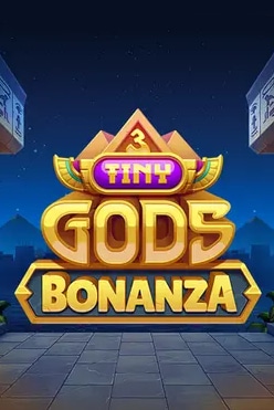 3 Tiny Gods Bonanza