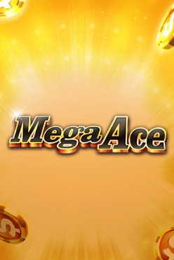 Mega Ace