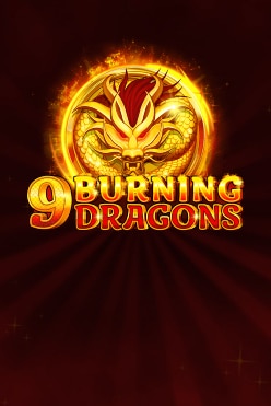9 Burning Dragons